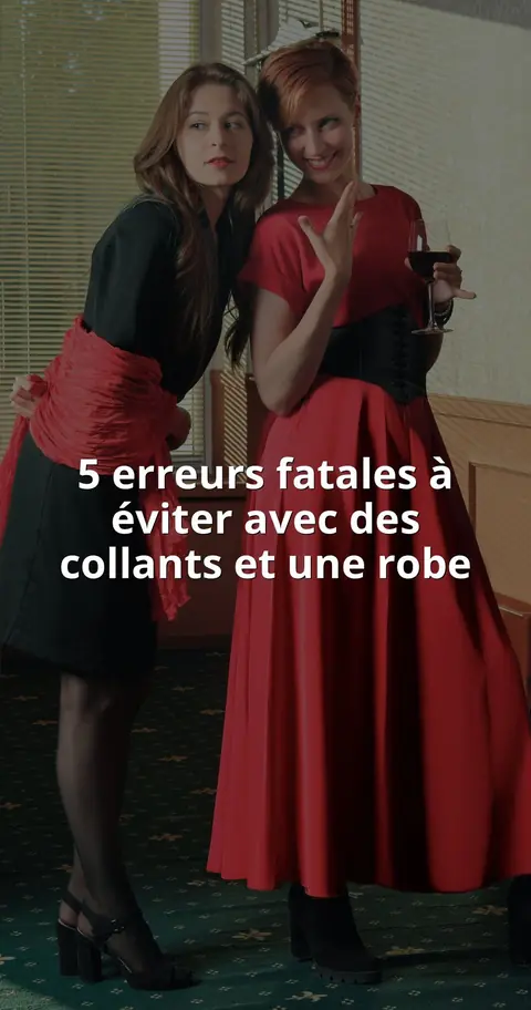 5 erreurs fatales à éviter avec des collants et une robe