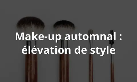 Make-up automnal : élévation de style